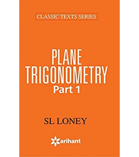 S L Loney Plane Trigonometry Part-I JEE Main - SchoolChamp.net